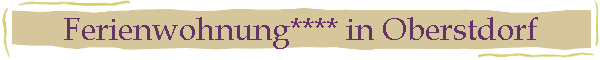 Ferienwohnung**** in Oberstdorf